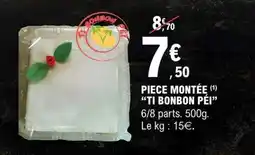 E.Leclerc PIECE MONTÉE 'TI BONBON PÉI' offre