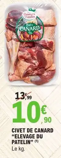 E.Leclerc CIVET DE CANARD ÉLEVAGE DU PATELIN offre