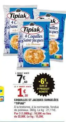 E.Leclerc COQUILLES ST JACQUES SURGELEES TIPIAK offre