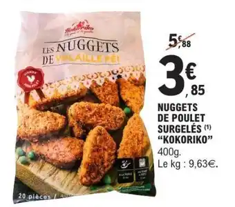 E.Leclerc NUGGETS DE POULET SURGELÉS “KOKORIKO” offre