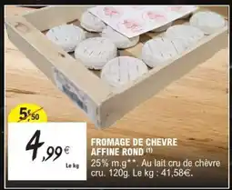 E.Leclerc FROMAGE DE CHEVRE AFFINE ROND offre
