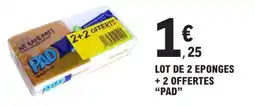 E.Leclerc LOT DE 2 EPONGES + 2 OFFERTES “PAD” offre