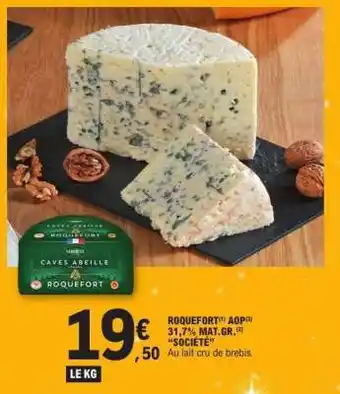 E.Leclerc ROQUEFORT AOP SOCIÉTÉ offre