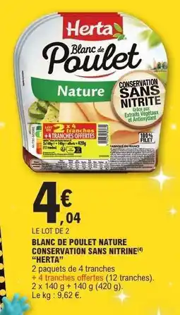 E.Leclerc BLANC DE POULET NATURE CONSERVATION SANS NITRITE HERTA offre