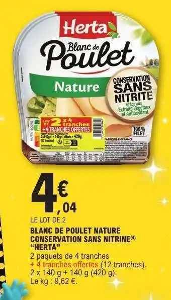 E.Leclerc BLANC DE POULET NATURE CONSERVATION SANS NITRITE HERTA offre