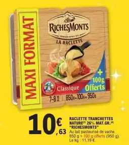 E.Leclerc Raclette Tranchettes Nature offre