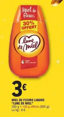 E.Leclerc Miel De Fleurs Liquide Lune De Miel offre