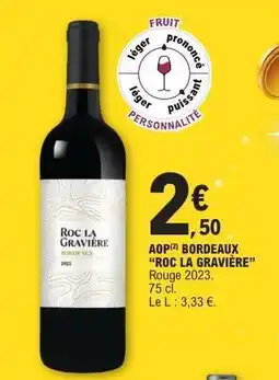 E.Leclerc AOP Bordeaux 'Roc La Gravière' offre