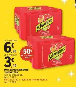 E.Leclerc SODA SAVEUR AGRUMES 'SCHWEPPES' offre