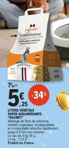 E.Leclerc LITIÈRE VÉGÉTALE SUPER AGGLOMÉRANTE “KALINET” offre
