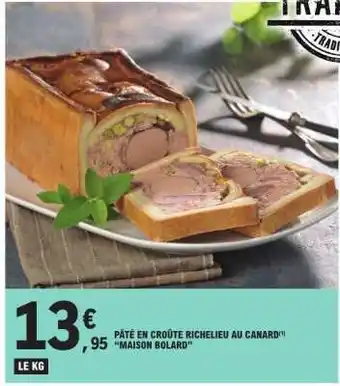 E.Leclerc PÂTÉ EN CROÛTE RICHELIEU AU CANARD offre