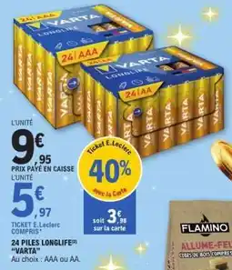 E.Leclerc 24 PILES LONGLIFE VARTA offre