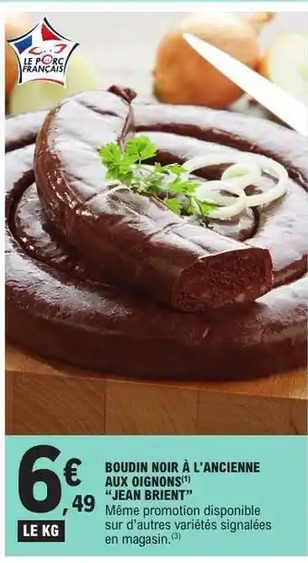E.Leclerc BOUDIN NOIR À L'ANCIENNE AUX OIGNONS offre