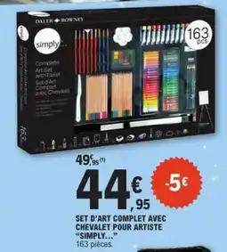 E.Leclerc SET D’ART COMPLET AVEC CHEVALET POUR ARTISTE “SIMPLY…” offre