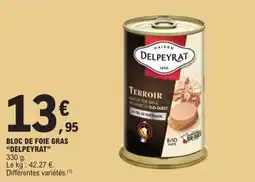E.Leclerc BLOC DE FOIE GRAS “DELPEYRAT” offre