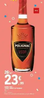 E.Leclerc COGNAC VSOP PRINCE HUBERT DE POLIGNAC offre