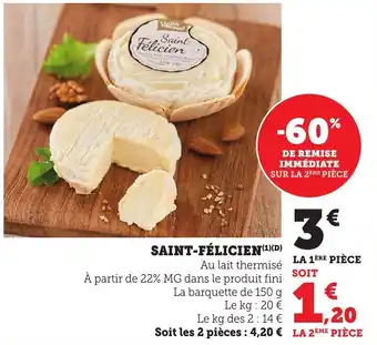 Bi1 Saint-félicien offre