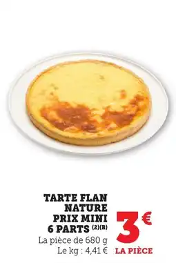 Bi1 Tarte flan nature prix mini 6 parts offre