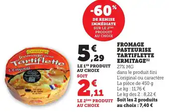 Bi1 Fromage pasteurise tartiflette ermitage offre