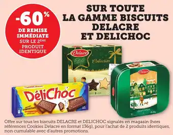 Bi1 Sur toute la gamme biscuits delacre et delichoc offre