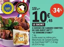 E.Leclerc 4 cuisses de canard confites du sud-ouest igp le domaine d'anet offre