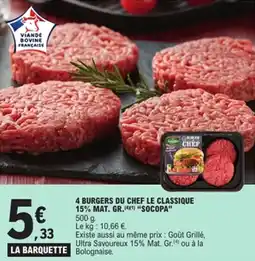 E.Leclerc 4 burgers du chef le classique 15% mat. gr. socopa offre