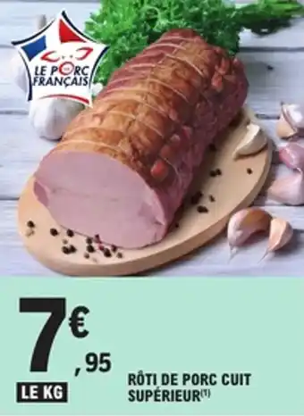 E.Leclerc Rôti de porc cuit supérieur offre