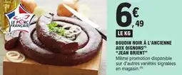 E.Leclerc Boudin noir à l'ancienne aux oignons jean brient offre