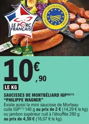 E.Leclerc Saucisses de montbéliard igp philippe wagner offre