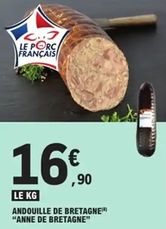 E.Leclerc Andouille de bretagne anne de bretagne offre