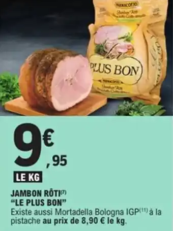 E.Leclerc Jambon roti le plus bon offre