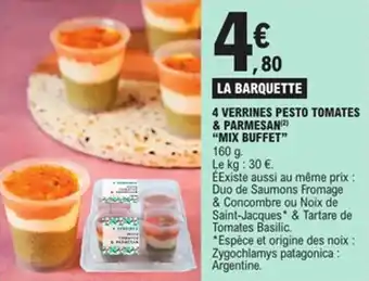 E.Leclerc 4 verrines pesto tomates & parmesan mix buffet offre