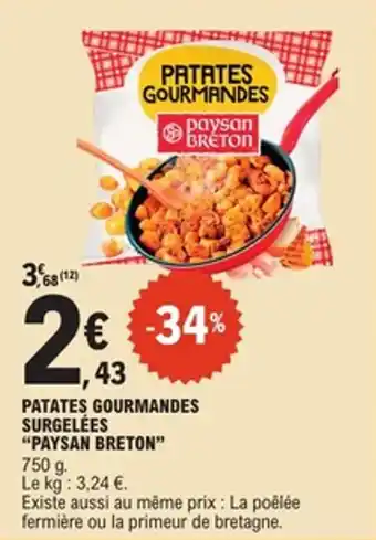 E.Leclerc Patates gourmandes surgelées paysan breton offre