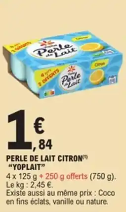 E.Leclerc Perle de lait citron yoplait offre