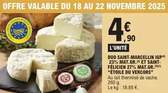 E.Leclerc Duo saint-marcellin igp 23% mat.gr. et saint- félicien 27% mat.gr. étoile du vercors offre