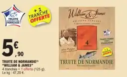 E.Leclerc Truite de normandie william & james offre