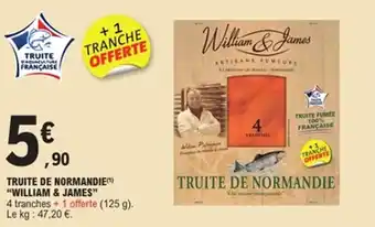 E.Leclerc Truite de normandie william & james offre