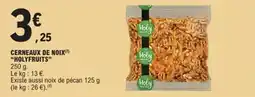 E.Leclerc Cerneaux de noix holyfruits offre