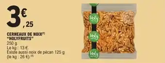 E.Leclerc Cerneaux de noix holyfruits offre