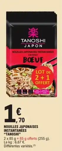 E.Leclerc Nouilles japonaises instantanées tanoshi offre