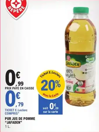 E.Leclerc Pur jus de pomme jafaden offre