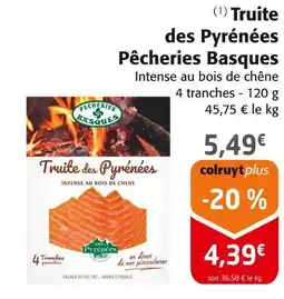 Colruyt Pêcheries Basques Truite des Pyrénées offre