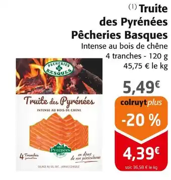 Colruyt Pêcheries Basques Truite des Pyrénées offre