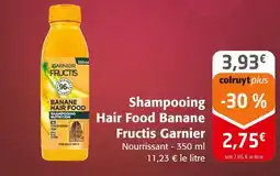 Colruyt FRUCTIS GARNIER Shampooing Hair Food Banane offre