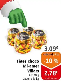 Colruyt VILLARS Têtes choco Mi-amer offre