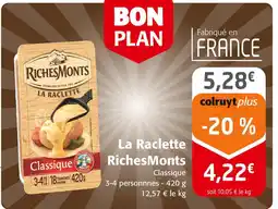 Colruyt RICHES MONTS La Raclette offre