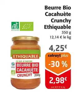 Colruyt Ethiquable Beurre Bio Cacahuète Crunchy offre