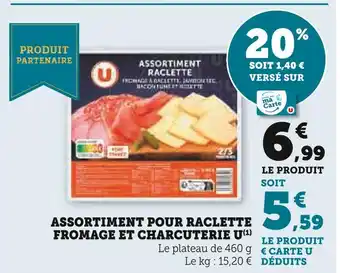Super U U Assortiment pour raclette fromage et charcuterie offre