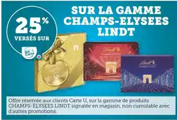 Super U LINDT 25% versés sur ma carte u sur la gamme champs-elysees LINDT offre