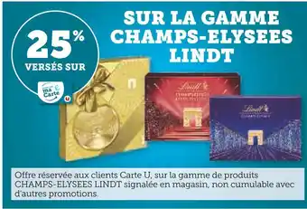 Super U LINDT 25% versés sur ma carte u sur la gamme champs-elysees LINDT offre
